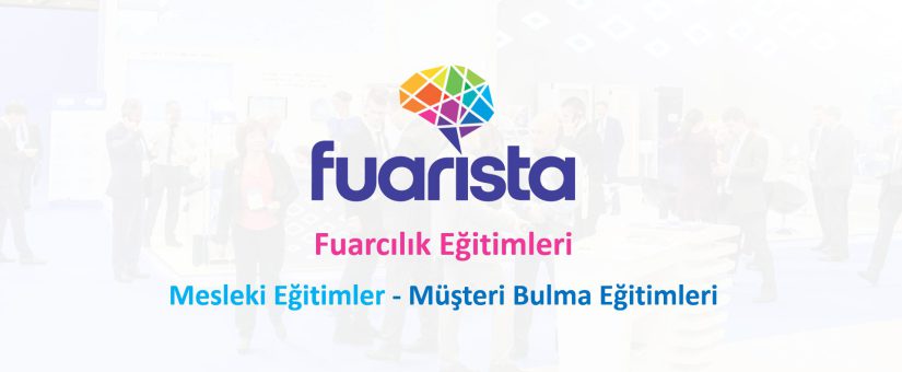 Fuarista Fuarcılık Mesleki Eğitimleri | Fuarista 2023