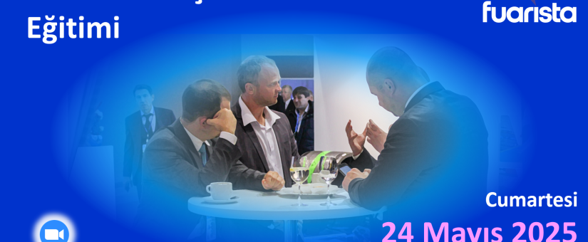 Fuardan Müşteri Bulma Mayıs 2025 Eğitimi